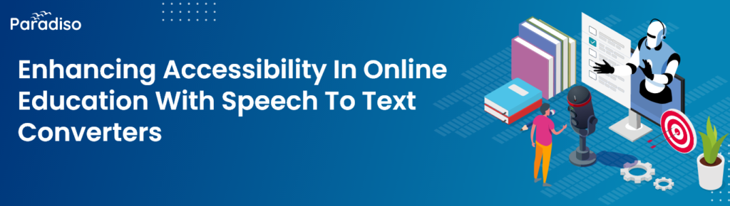 speech to text converter for online education