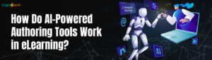AI-Powered Authoring Tools in eLearning