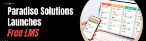 Paradiso Launches Free LMS