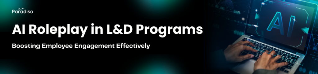AI Roleplay in L&D Programs