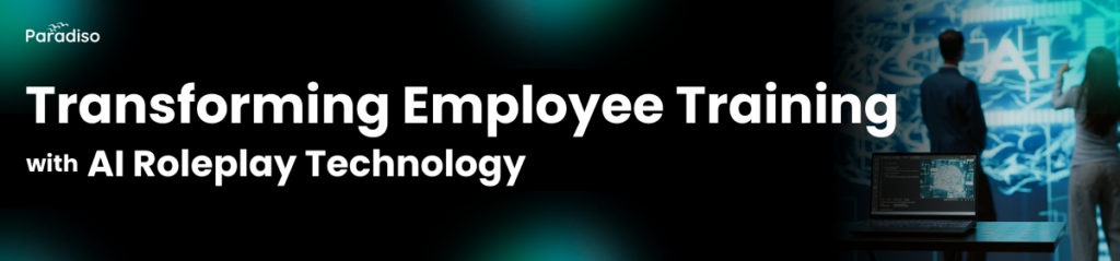 Transforming Employee Training with AI Roleplay Technology