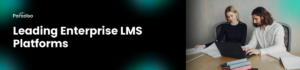 Enterprise LMS Platforms