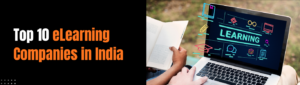 eLearning Companies in India