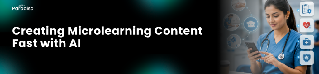 Creating Microlearning Content Fast with AI